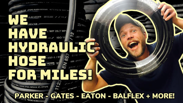 We Have Hydraulic Hose For Miles!